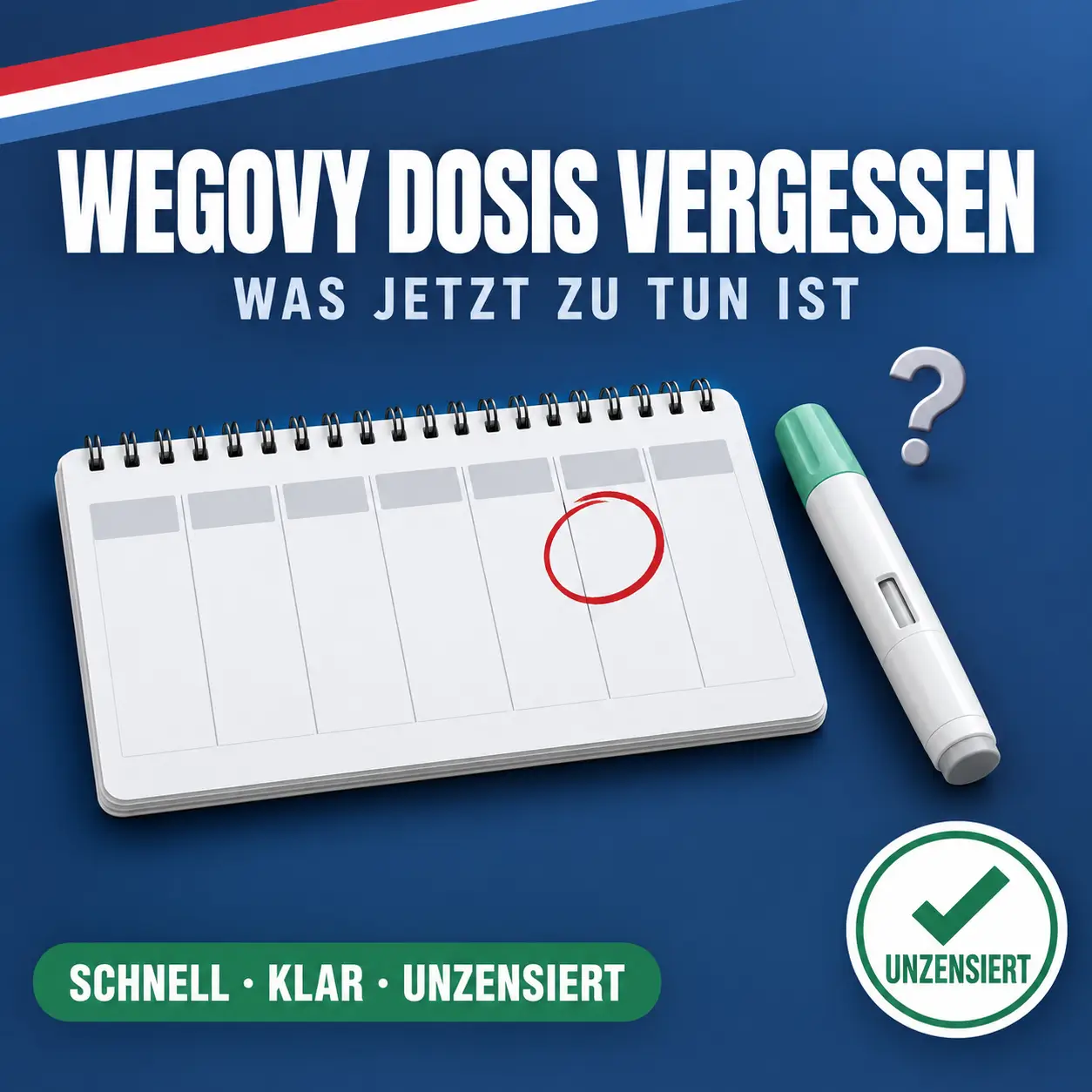 Wegovy Dosis vergessen: Wochenkalender mit rot markiertem leeren Feld neben Injektionspen vor dunkelblauem Hintergrund